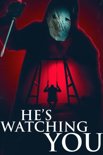 He’s Watching You ( 2026 )