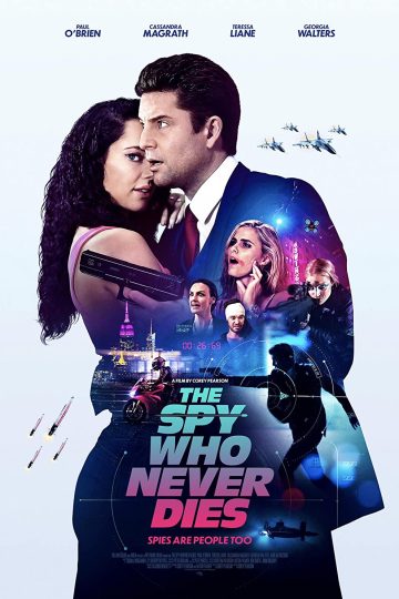 The Spy Who Never Dies ( 2022 )