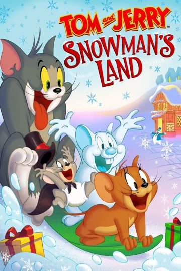 Tom and Jerry: Snowman’s Land ( 2022 )