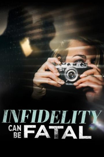Infidelity Can Be Fatal ( 2023 )