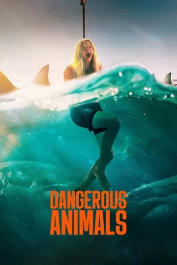 Dangerous Animals ( 2025 )