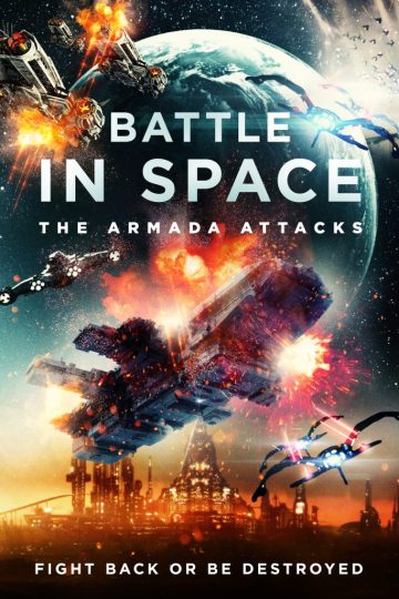 Battle in Space: The Armada Attacks ( 2021 )