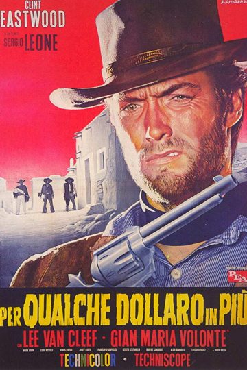 For A Few Dollars More ( 1965 )