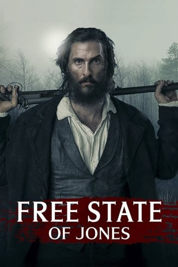 Free State of Jones ( 2016 )