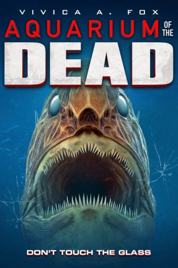 Aquarium of the Dead ( 2021 )