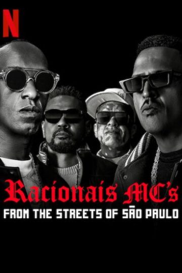 Racionais MC’s: From the Streets of Sao Paulo ( 2022 )