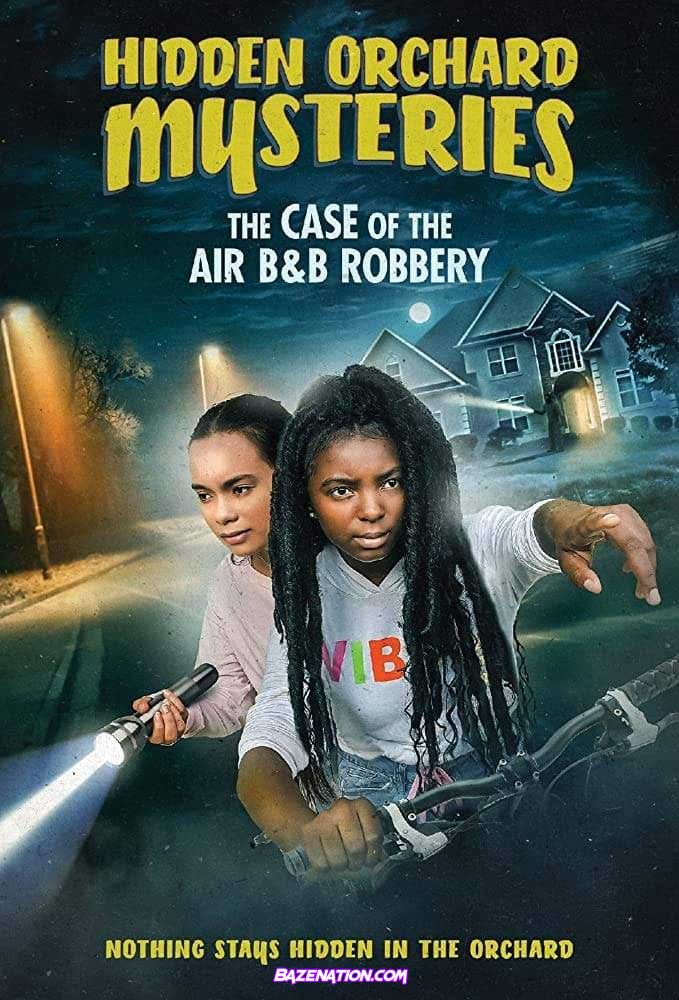مشاهدة فيلم Hidden Orchard Mysteries: The Case of the Air B and B Robbery 2020 اون لاين