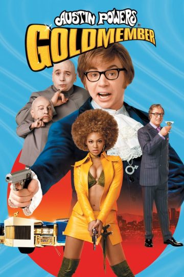 Austin Powers in Goldmember ( 2002 )