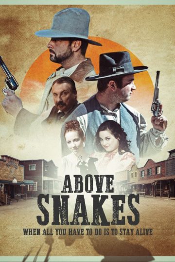 Above Snakes ( 2022 )