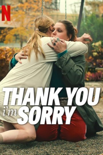 Thank You, I’m Sorry ( 2023 )