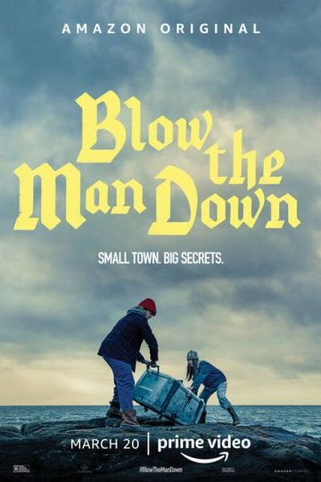 Blow the Man Down ( 2020 )