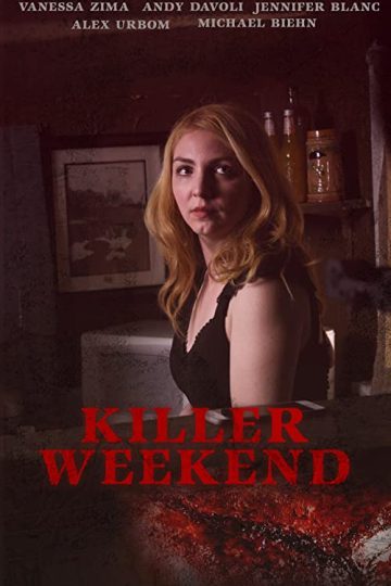 Killer Weekend ( 2020 )