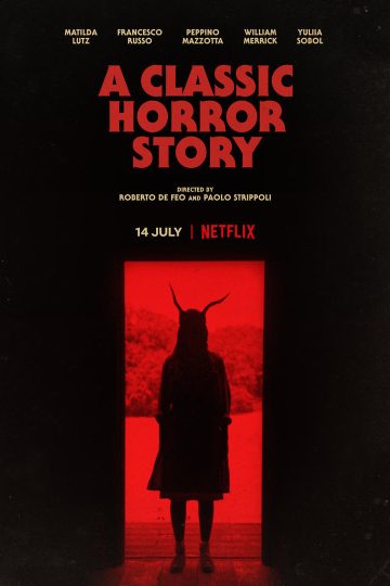 A Classic Horror Story ( 2021 )