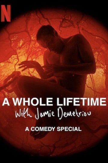 A Whole Lifetime with Jamie Demetriou ( 2023 )
