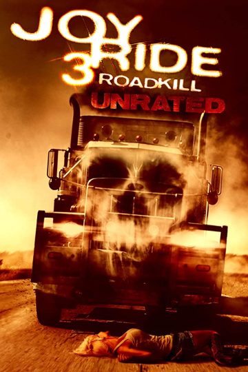 Joy Ride 3 Road Kill ( 2014 )