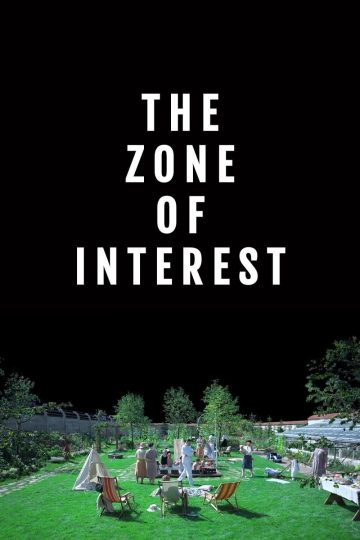 The Zone of Interest ( 2023 )