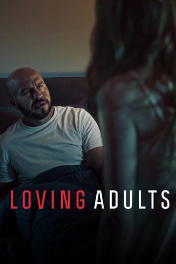 Loving Adults ( 2022 )