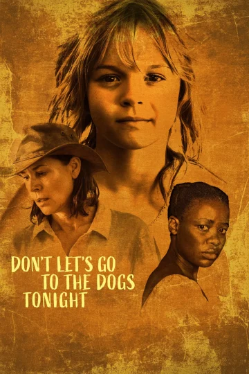 Don’t Let’s Go to the Dogs Tonight ( 2025 )