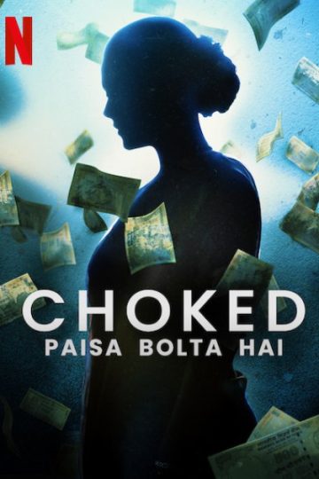 Choked: Paisa Bolta Hai ( 2020 )