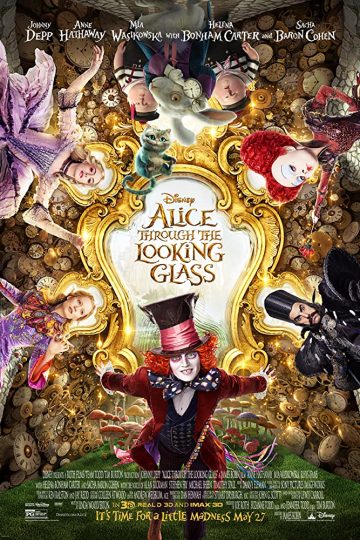 Alice im Wunderland: Hinter den Spiegeln ( 2016 )