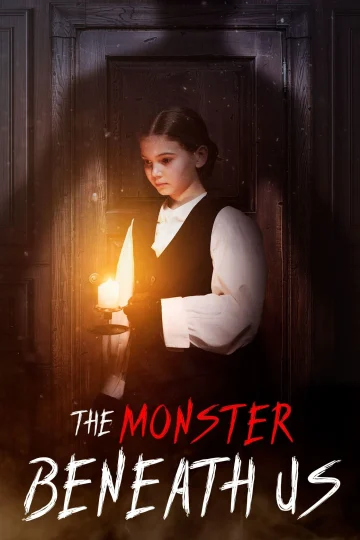 The Monster Beneath Us ( 2024 )