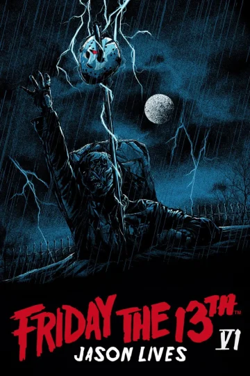 Friday the 13th Part VI: Jason Lives ( 1986 )