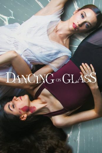 مشاهدة فيلم Dancing on Glass 2022 اون لاين