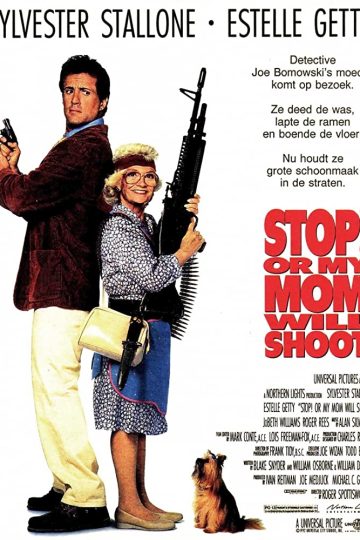 Stop! Or My Mom Will Shoot ( 1992 )