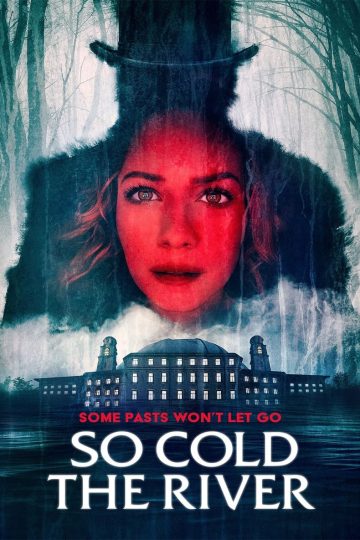 So Cold the River ( 2022 )
