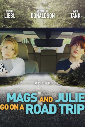 Mags and Julie Go on a Road Trip ( 2020 )