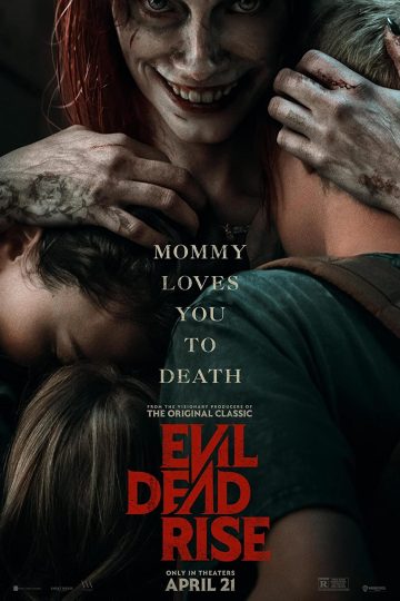Evil Dead Rise ( 2023 )