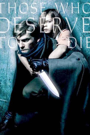 Those Who Deserve to Die ( 2019 )