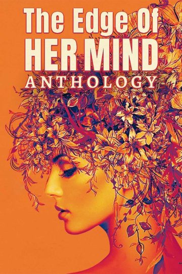 The Edge of Her Mind Anthology ( 2022 )